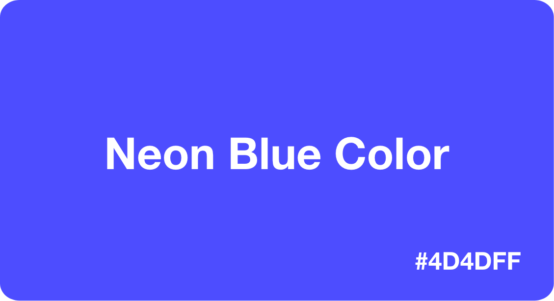 Neon Blue Color Best Practices, Color Codes, Palettes & More!